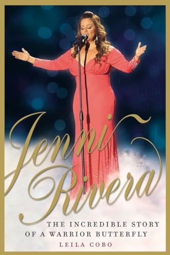 9780147510532: Jenni Rivera: The Incredible Story of a Warrior Butterfly