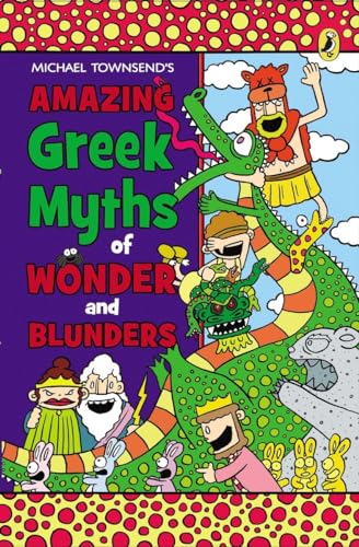 Amazing Greek Myths of Wonder and Blunders (9780147510693) by Michael Townsend