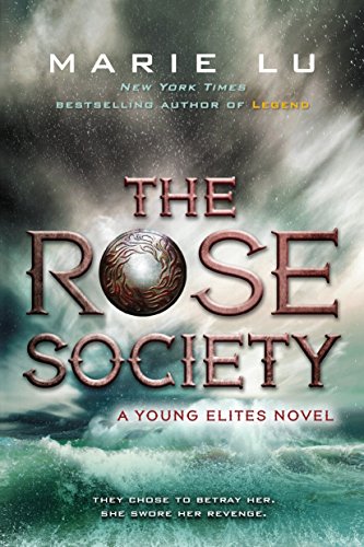 Imagen de archivo de The Rose Society (The Young Elites) a la venta por Gulf Coast Books