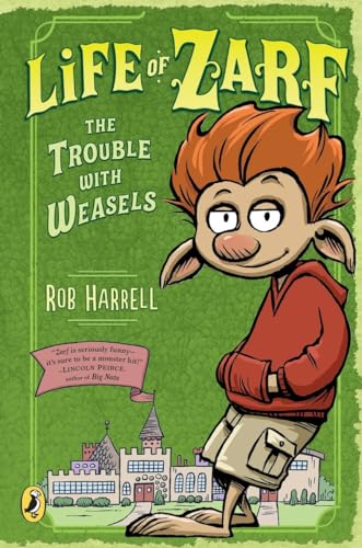 Beispielbild fr Life of Zarf: The Trouble with Weasels zum Verkauf von BooksRun