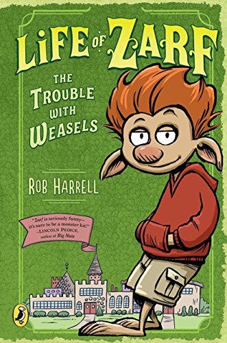 Stock image for Life of Zarf: The Trouble with Weasels for sale by BooksRun