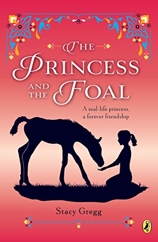 9780147512420: The Princess and the Foal
