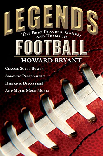 Imagen de archivo de Legends: The Best Players, Games, and Teams in Football (Legends: Best Players, Games, & Teams) a la venta por Gulf Coast Books