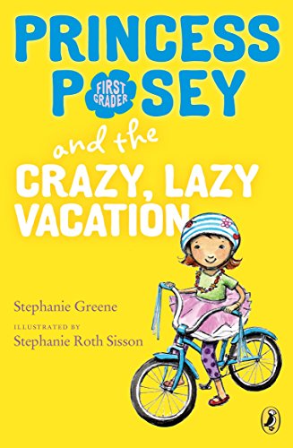 9780147512932: Princess Posey and the Crazy, Lazy Vacation: 10