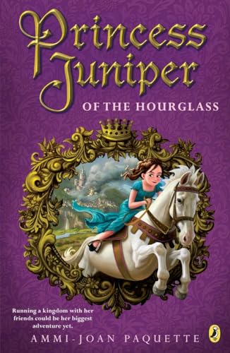 Imagen de archivo de Princess Juniper of the Hourglass a la venta por Half Price Books Inc.