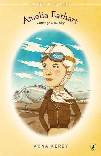 Stock image for Amelia Earhart: Courage in the Sky (Women of Our Time) for sale by SecondSale