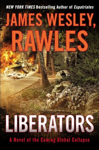 Stock image for Liberators: A Novel of the Coming Global Collapse for sale by HPB-Ruby