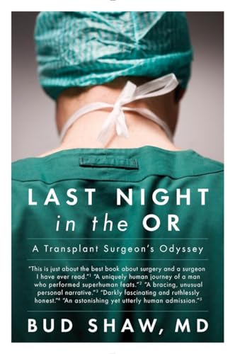 9780147515339: Last Night in the OR: A Transplant Surgeon's Odyssey
