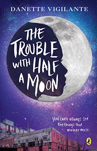 Beispielbild fr The Trouble with Half a Moon zum Verkauf von Better World Books