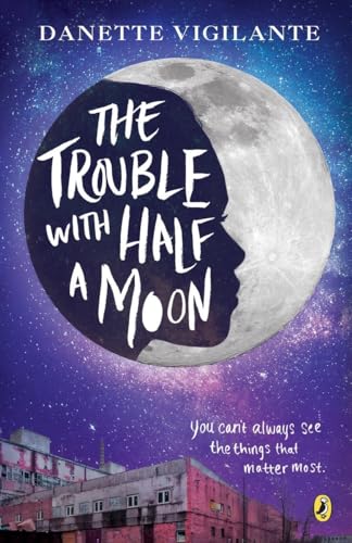 Stock image for The Trouble with Half a Moon for sale by Books-FYI, Inc.