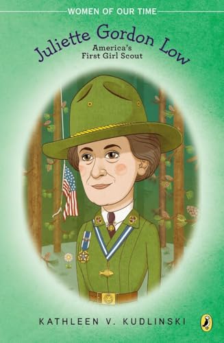 Stock image for Juliette Gordon Low: Americas First Girl Scout (Women of Our Time) for sale by Red's Corner LLC