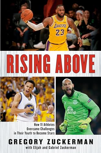 Beispielbild fr Rising Above: How 11 Athletes Overcame Challenges in Their Youth to Become Stars zum Verkauf von Wonder Book