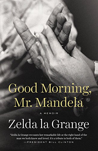 Beispielbild fr Good Morning, Mr. Mandela: A Memoir zum Verkauf von Wonder Book
