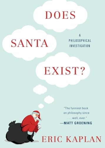 Stock image for Does Santa Exist?: A Philosophical Investigation for sale by BooksRun