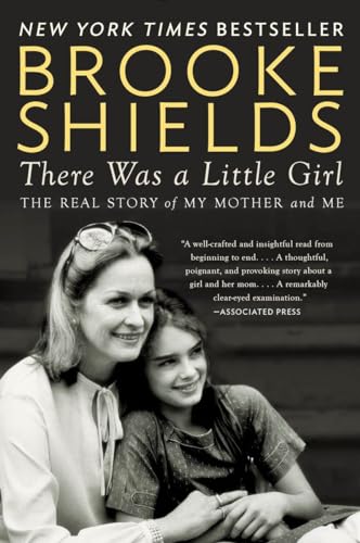 9780147516565: There Was a Little Girl: The Real Story of My Mother and Me