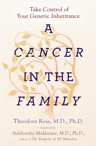 Imagen de archivo de A Cancer in the Family : Take Control of Your Genetic Inheritance a la venta por Better World Books