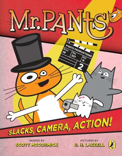 Stock image for Mr. Pants: Slacks, Camera, Action! for sale by Goodwill of Colorado