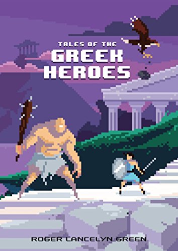 Imagen de archivo de Tales of the Greek Heroes (Puffin Pixels) a la venta por Your Online Bookstore
