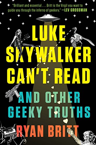 9780147517579: Luke Skywalker Can't Read: And Other Geeky Truths