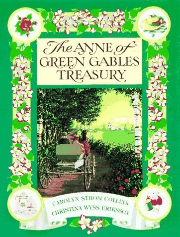 9780147518996: Anne of Green Gables Treasury by Collins, Carolyn Strom, Eriksson, Christina Wyss (1997) Paperback