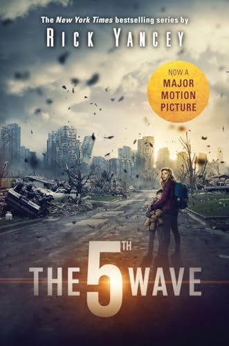 The 5th Wave Movie Tie-In: The First Book of the 5th Wave