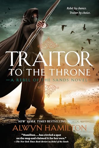 Beispielbild fr Traitor to the Throne (Rebel of the Sands) zum Verkauf von Half Price Books Inc.