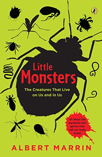 Stock image for Little Monsters : The Creatures That Live on Us and in Us for sale by Better World Books: West