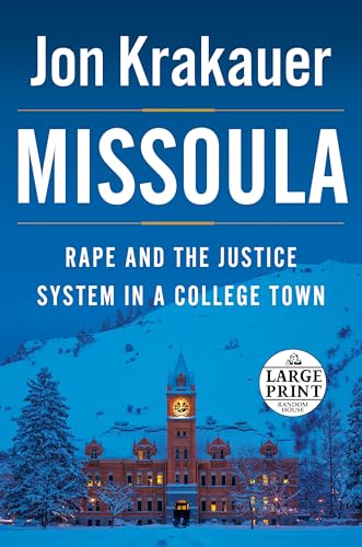 Stock image for Missoula: Rape and the Justice System in a College Town (Random House Large Print) for sale by Decluttr