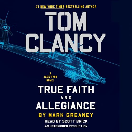 Imagen de archivo de Tom Clancy True Faith and Allegiance (A Jack Ryan Novel) a la venta por HPB-Emerald