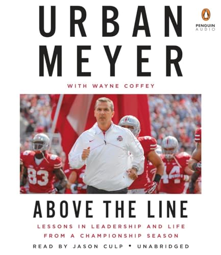 Stock image for Above the Line: Lessons in Leadership and Life from a Championship Season for sale by HPB-Red