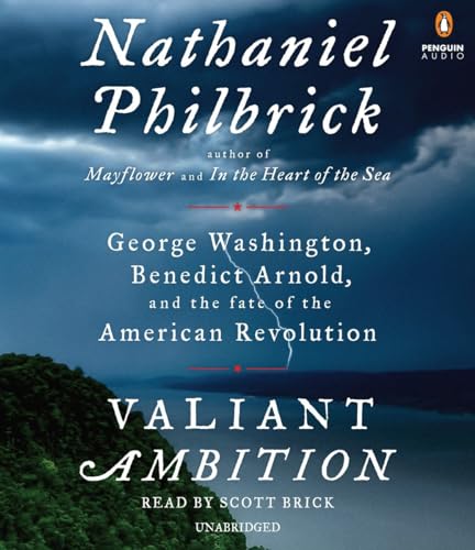 Stock image for Valiant Ambition: George Washington, Benedict Arnold, and the Fate of the American Revolution for sale by HPB-Diamond