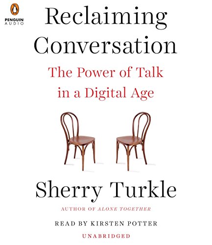 Stock image for Reclaiming Conversation: The Power of Talk in a Digital Age for sale by SecondSale