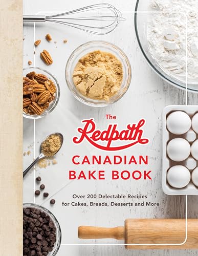 Beispielbild fr The Redpath Canadian Bake Book: Over 200 Delectable Recipes for Cakes, Breads, Desserts and More zum Verkauf von ThriftBooks-Dallas