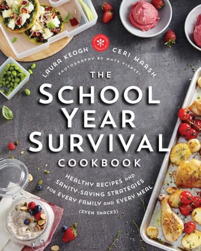 Beispielbild fr The School Year Survival Cookbook : Healthy Recipes and Sanity-Saving Strategies for Every Family and Every Meal (Even Snacks) zum Verkauf von Better World Books