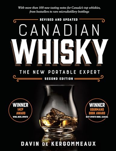 Beispielbild fr Canadian Whisky, Second Edition: The New Portable Expert zum Verkauf von SecondSale