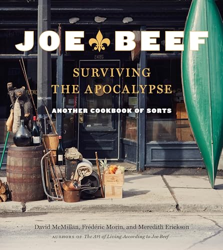 Stock image for Joe Beef: Surviving the Apocalypse: Another Cookbook of Sorts for sale by Zoom Books Company