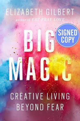 Stock image for Big Magic: Creative Living Beyond Fear - Signed/Autographed Copy for sale by ThriftBooks-Atlanta