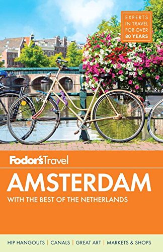 Beispielbild fr Fodor's Amsterdam: with the Best of the Netherlands (Full-color Travel Guide) zum Verkauf von Dream Books Co.