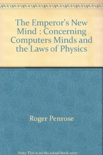 9780147701039: The Emperor's New Mind : Concerning Computers Minds and the Laws of Physics