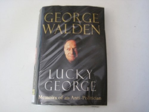 9780149022569: LUCKY GEORGE: MEMOIRS OF AN ANTI-POLITICIAN.