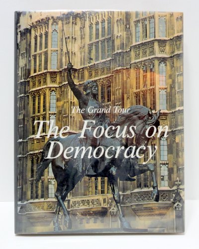 Imagen de archivo de The Grand Tour : The Focus on Democracy a la venta por Eric James