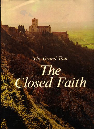 Stock image for The closed faith (His The grand tour) for sale by Decluttr