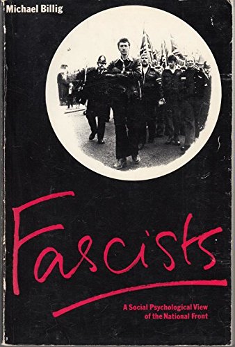 Beispielbild fr Fascists: Social Psychological View of the National Front zum Verkauf von Better World Books Ltd