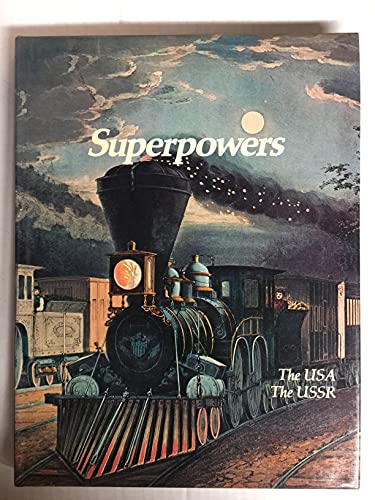 Imagen de archivo de Superpowers: The USA and The USSR (Imperial Visions: The Rise and Fall of Empires) a la venta por GloryBe Books & Ephemera, LLC
