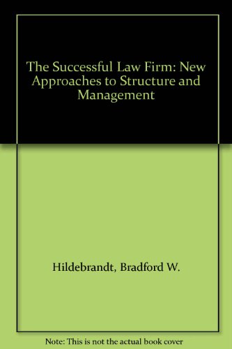 Stock image for The Successful Law Firm: New Approaches to Structure and Management for sale by HPB-Diamond