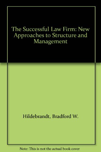 9780150042891: The Successful Law Firm: New Approaches to Structure and Management