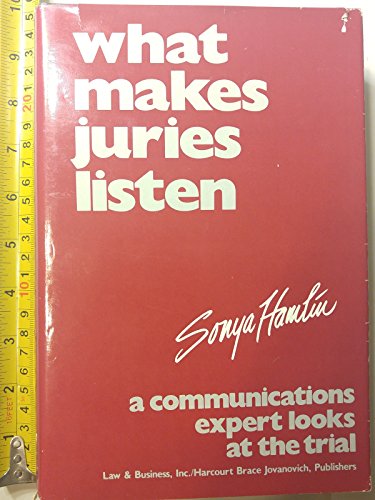Imagen de archivo de What makes juries listen: A communications expert looks at the trial a la venta por HPB-Red
