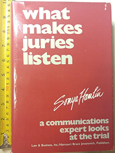 Stock image for What makes juries listen: A communications expert looks at the trial for sale by Your Online Bookstore