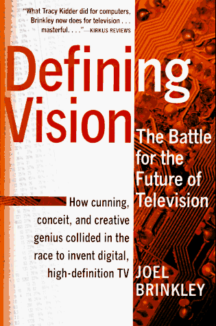 Beispielbild fr Defining Vision : How Broadcasters Lured the Government into Inciting a Revolution in Television, Updated and Expanded zum Verkauf von Better World Books