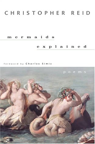 Beispielbild fr Mermaids Explained : Poems zum Verkauf von Better World Books